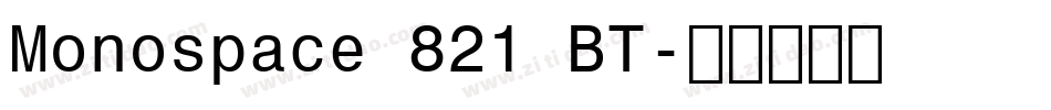Monospace 821 BT字体转换